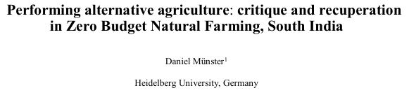 Performing Alternative Agriculture: Critique and Recuperation in Zero Budget Natural Farming, South India
